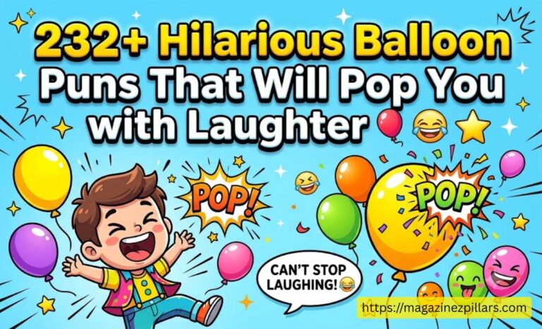 232+ Hilarious Balloon Puns That Will Pop You with Laughter 🎈😂 ⭐