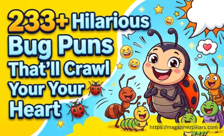 233 Hilarious Bug Puns That Will Crawl Into Your Heart 🐞