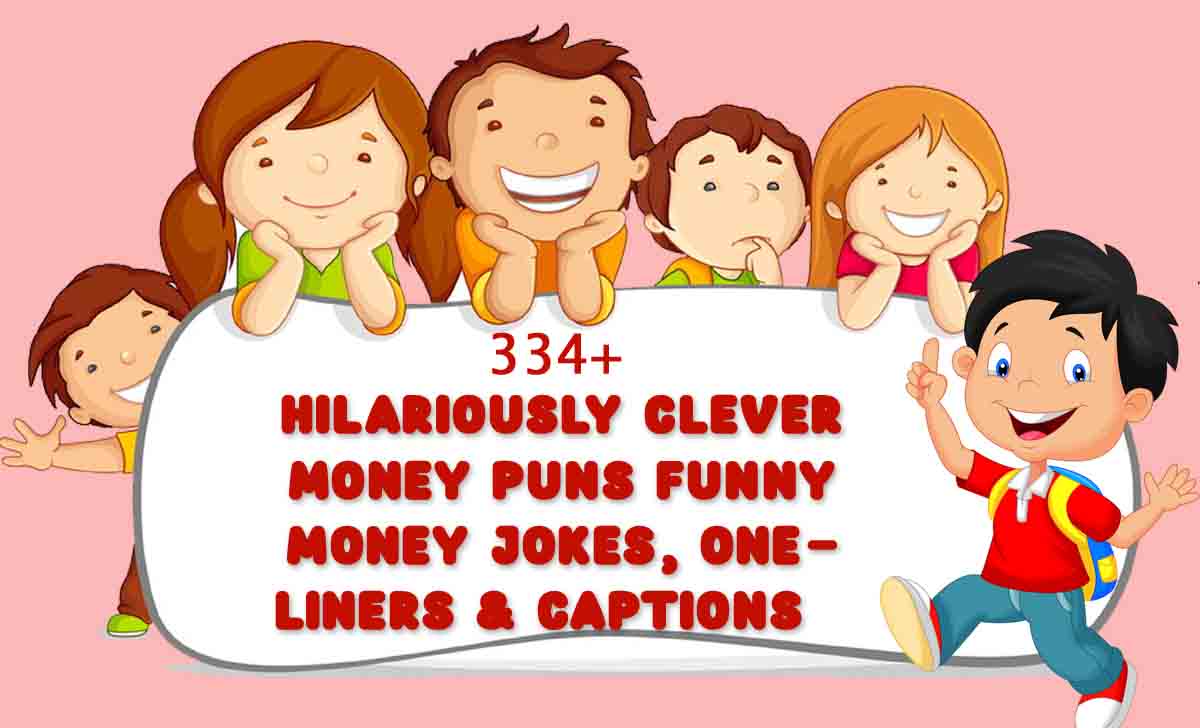 334+ Hilariously Clever Money Puns Funny