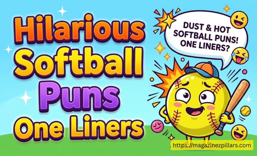 Hilarious Softball Puns One Liners