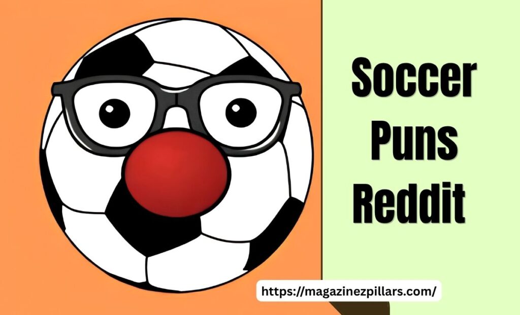 Soccer Puns Reddit