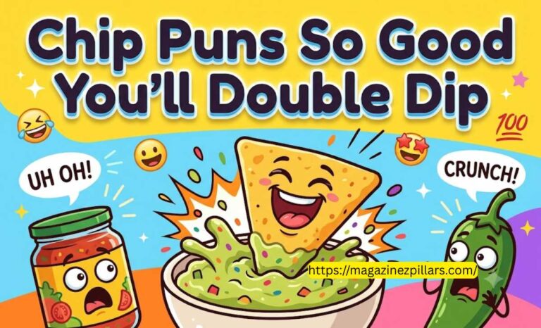 240+ Chip Puns So Good You will Double Dip
