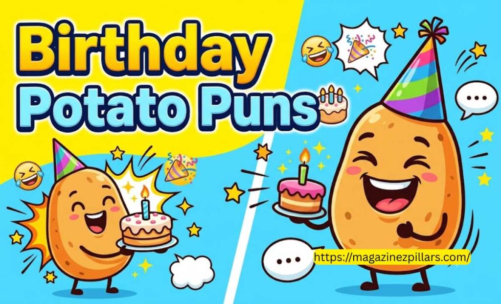 Birthday Potato Puns🎂
