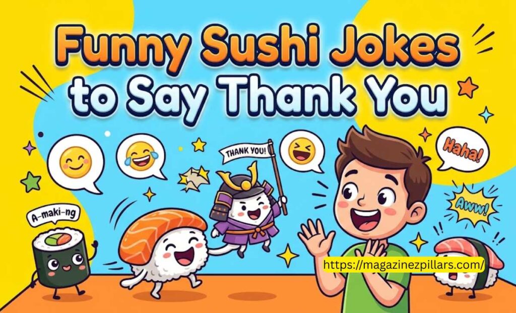 Funny Sushi Jokes to Say Thank You
