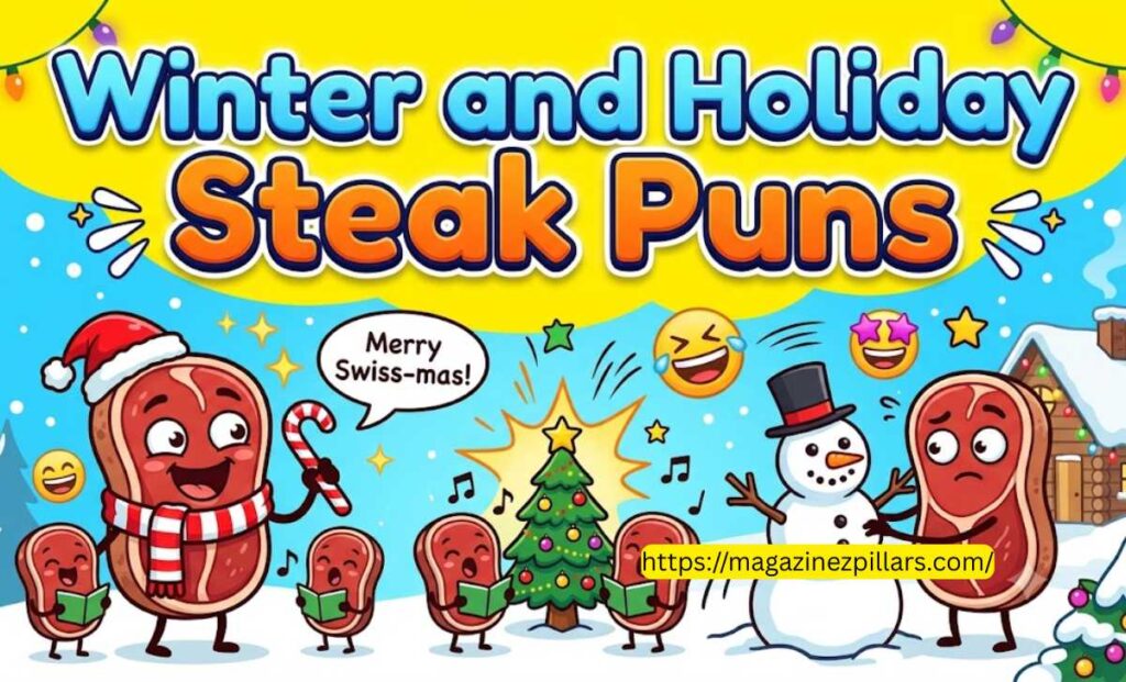 Winter and Holiday Steak Puns